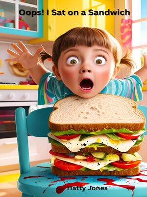cover image of Oops! I Sat on a Sandwich